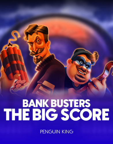 Bank Busters: The Big Score