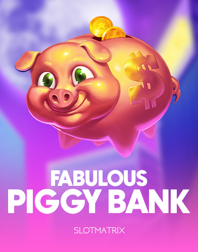 Fabulous Piggy Bank