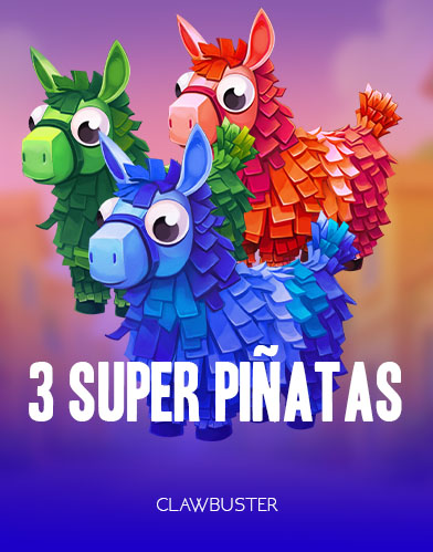 3 Super Piñatas