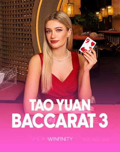 Tao Yuan Baccarat 3  