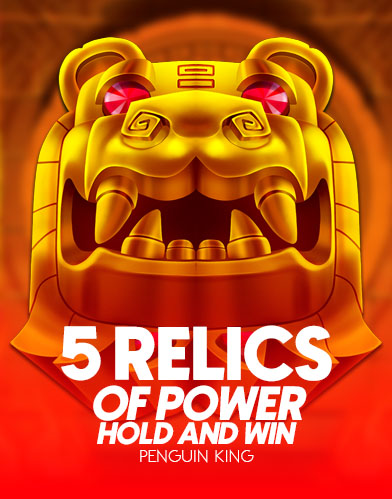 5 Relics of Power: Hold & Win