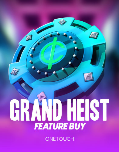 Grand Heist Feature Buy