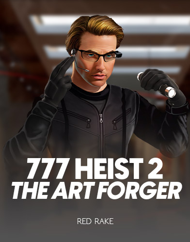777 Heist 2 The Art Forger