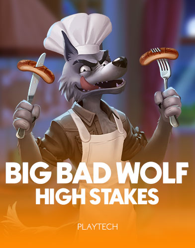 Big Bad Wolf: High Stakes