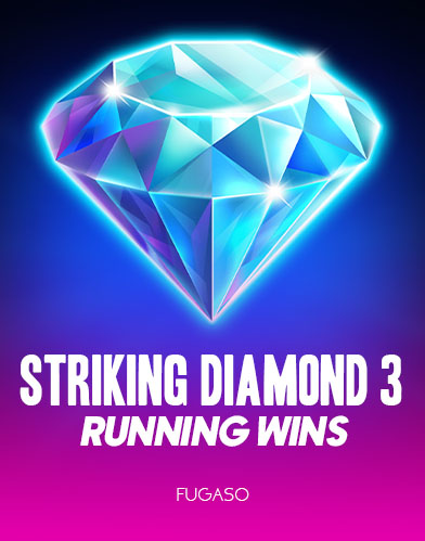 Striking Diamond 3: RUNNING WINS