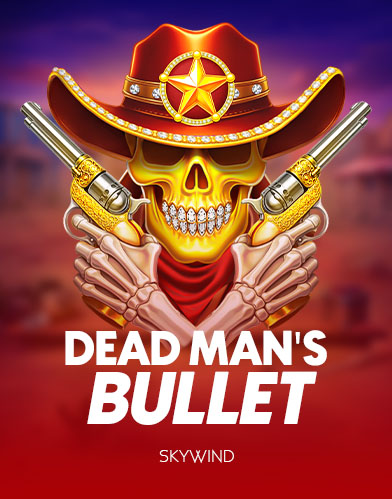 Dead Man's Bullet