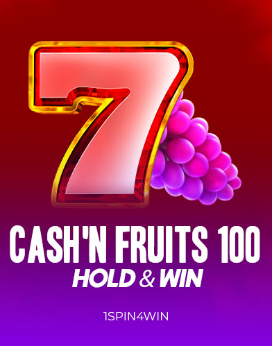 CashnFruits100HoldAndWin
