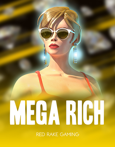 Mega Rich