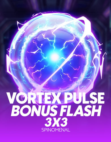 Vortex Pulse - Bonus Flash 3x3