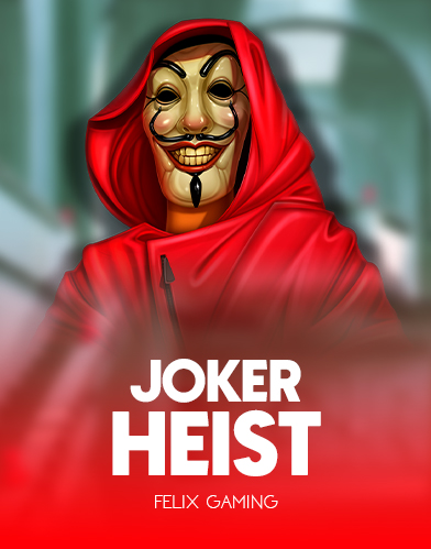 Joker Heist