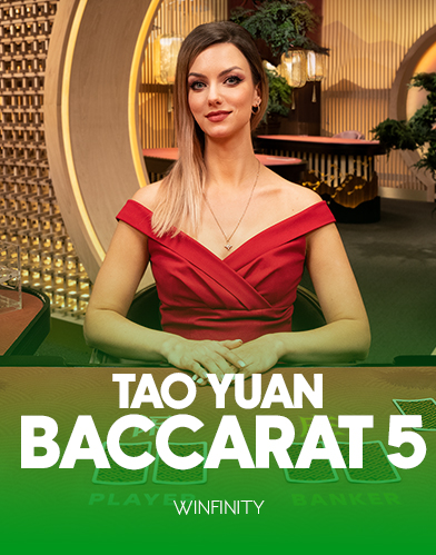 Tao Yuan Baccarat 5