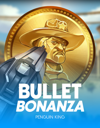 Bullet Bonanza