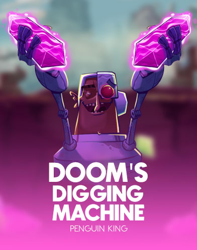 Doom's Digging Machine